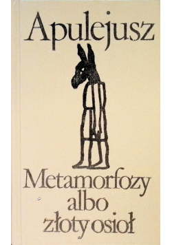 Metamorfozy albo Złoty Osioł