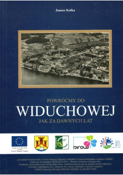 Powróćmy do Widuchowej jak za dawnych lat