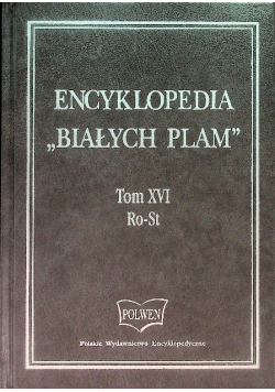 Encyklopedia ,,Białych Plam'' Tom XVI Ro-St