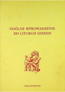 Ogólne wprowadzenie do liturgii godzin