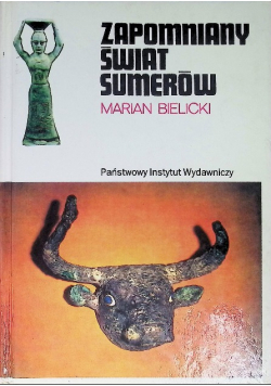 Zapomniany świat Sumerów