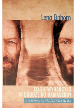 Co się wydarzyło w drodze do Damaszku
