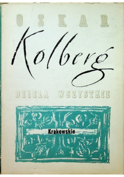 Kolberg Dzieła wszystkie Krakowskie Tom 5  Część 1