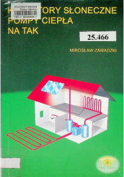 Kolektory słoneczne pompy ciepła na tak