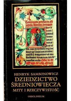 Dziedzictwo średniowiecza mity i rzeczywistość