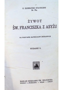 Rozbiór krytyczny źródeł do żywota Św Franciszka z Asyżu 1913r