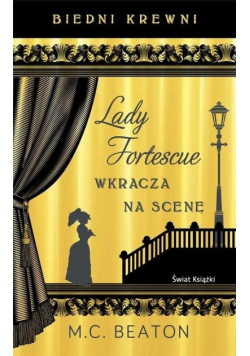 Biedni krewni. Lady Fortescue wkracza na scenę