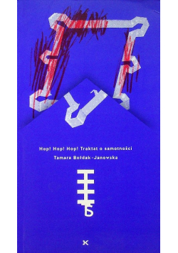 Hop! Hop! Hop! Traktat o samotności