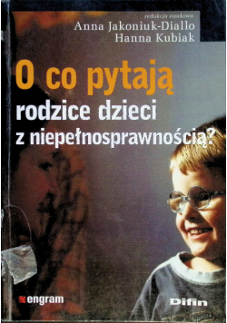 O co pytają rodzice dzieci z niepełnosprawnością