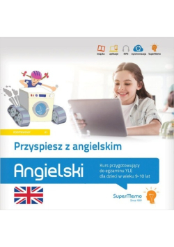 Przyspiesz z angielskim Kurs przygotowujący do egzaminu YLE dla dzieci w wieku 9 do 10 lat