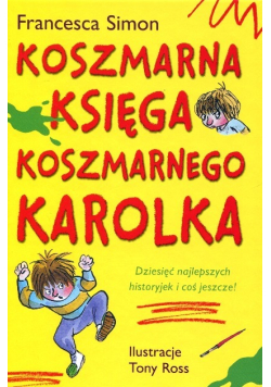Koszmarna księga koszmarnego Karolka