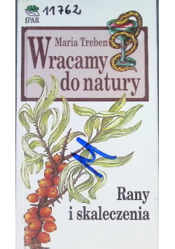 Wracamy do natury Rany i skaleczenia