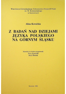 Z badań nad dziejami języka polskiego na Górny Śląsku