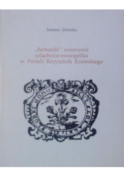 Sarmacki wizerunek szlachcica-ewangelika w Postylli Krzysztofa Kraińskiego