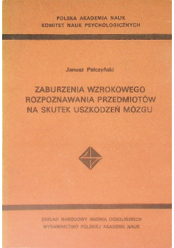 Zaburzenia wzrokowego rozpoznawania przedmiotów na skutek uszkodzeń mózgu