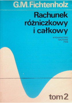 Rachunek różniczkowy i całkowy Tom 2
