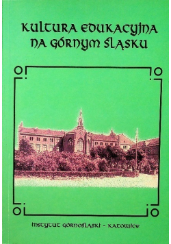 Kultura edukacyjna na Górnym Śląsku