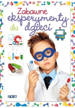 Zabawne eksperymenty dla dzieci