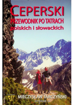 Ceperski przewodnik po Tatrach polskich i słowackich