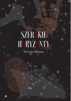 Szerokie horyzonty. Prolog