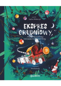 Ekspres grudniowy, czyli odjazdowy kalendarz