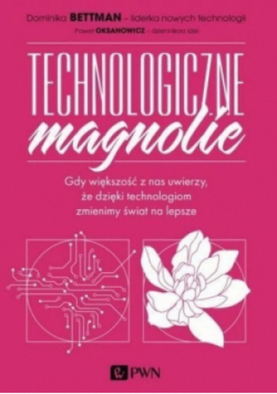 Technologiczne magnolie