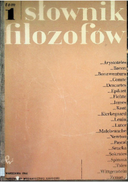 Słownik filozofów Tom I
