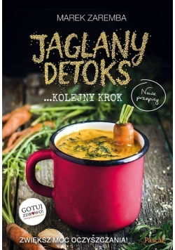 Jaglany detoks kolejny krok