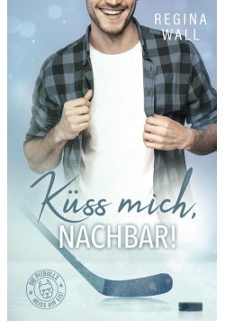Kuss mich, Nachbar!