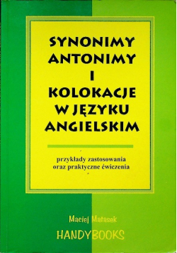 Synonimy antonimy i kolokacje w języku angielskim