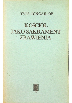 Kościół jako sakrament zbawienia