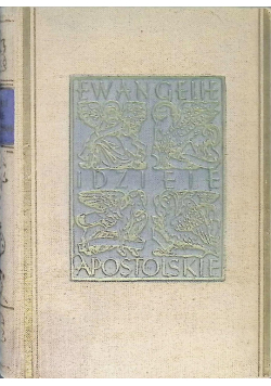 Ewangelie i dzieje Apostolskie