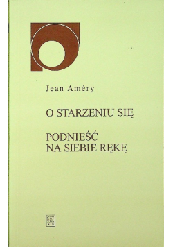 O starzeniu się Podnieść na siebie rękę