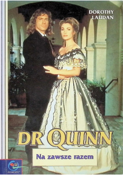 Dr Quinn Na zawsze razem