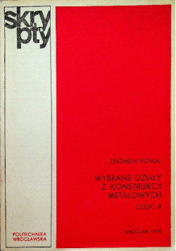 Wybrane działy z konstrukcji metalowych Część III