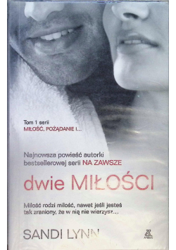 Miłość pożądanie i Tom 1 Dwie miłości