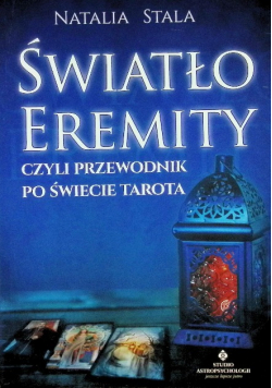 Światło Eremity, czyli przewodnik po świecie Tarota