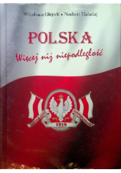 Polska więcej niż niepodległość