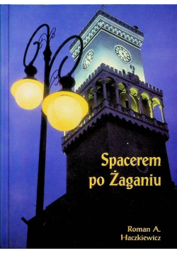 Spacerem po Żaganiu