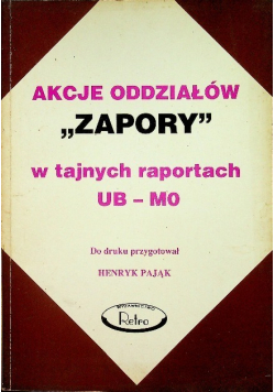 Akcje Oddziałów Zapory w tajnych raportach UB - MO