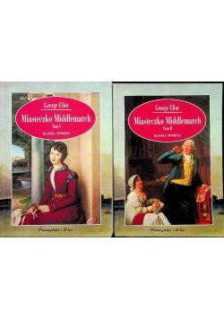 Miasteczko Middlemarch Tom 1 i 2