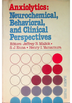 Anxiolytics: Neurochemical, Behavioral, and Clinical Perspectives