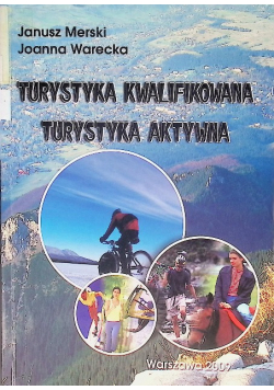 Turystyka kwalifikowana turystyka aktywna