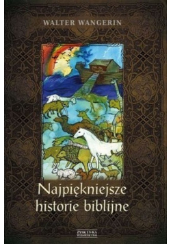 Najpiękniejsze historie biblijne