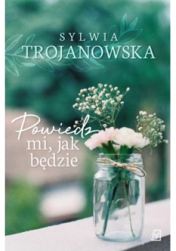Powiedz mi jak będzie