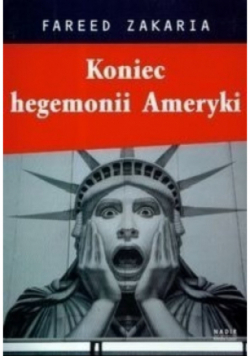 Koniec hegemonii Ameryki