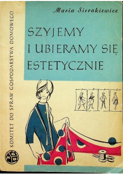 Szyjemy i ubieramy się estetycznie