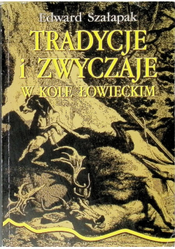 Tradycje i zwyczaje w kole łowieckim
