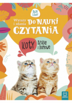 Wyrazy i zdania do nauki czytania Koty dzikie i..