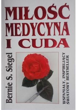 Miłość medycyna i cuda